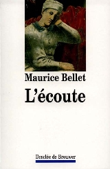 L' coute, par Maurice Bellet [1ère de couverture]