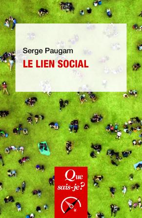 Le lien social, par Serge Paugam [1ère de couverture]