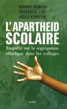 L' apartheid scolaire, par Georges Felouzis [1ère de couverture]