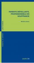 Parents dfaillants, professionnels en souffrance, par Martine Lamour [1ère de couverture]