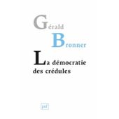 La dmocratie des crdules, par Gerald Bronner [1ère de couverture]
