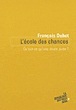 L' cole des chances, par Franois Dubet [1ère de couverture]