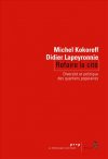 Refaire la cit : diversit et politique des quartiers populaires, par  Michel Kokoreff Didier Lapeyronn [1ère de couverture]