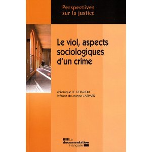 Le viol, aspects sociologiques dun crime, par Veronique Le Goaziou [1ère de couverture]