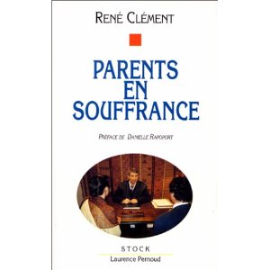 Parents en souffrance, par Ren Clment [1ère de couverture]