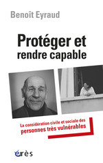 Protger  et rendre capable, par Benot Eyraud [1ère de couverture]