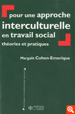 Pour une approche interculturelle en travail social - Théories et pratiques, par Margalit Cohen Emerique [1ère de couverture]