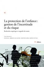 La protection de l'enfance : gestion de l'incertitude et des risques. Recherche empirique et regards de terrain., par Peter Voll [1ère de couverture]