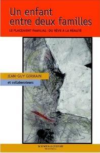 Un enfant entre deux familles, par Jean-Guy Germain [1ère de couverture]